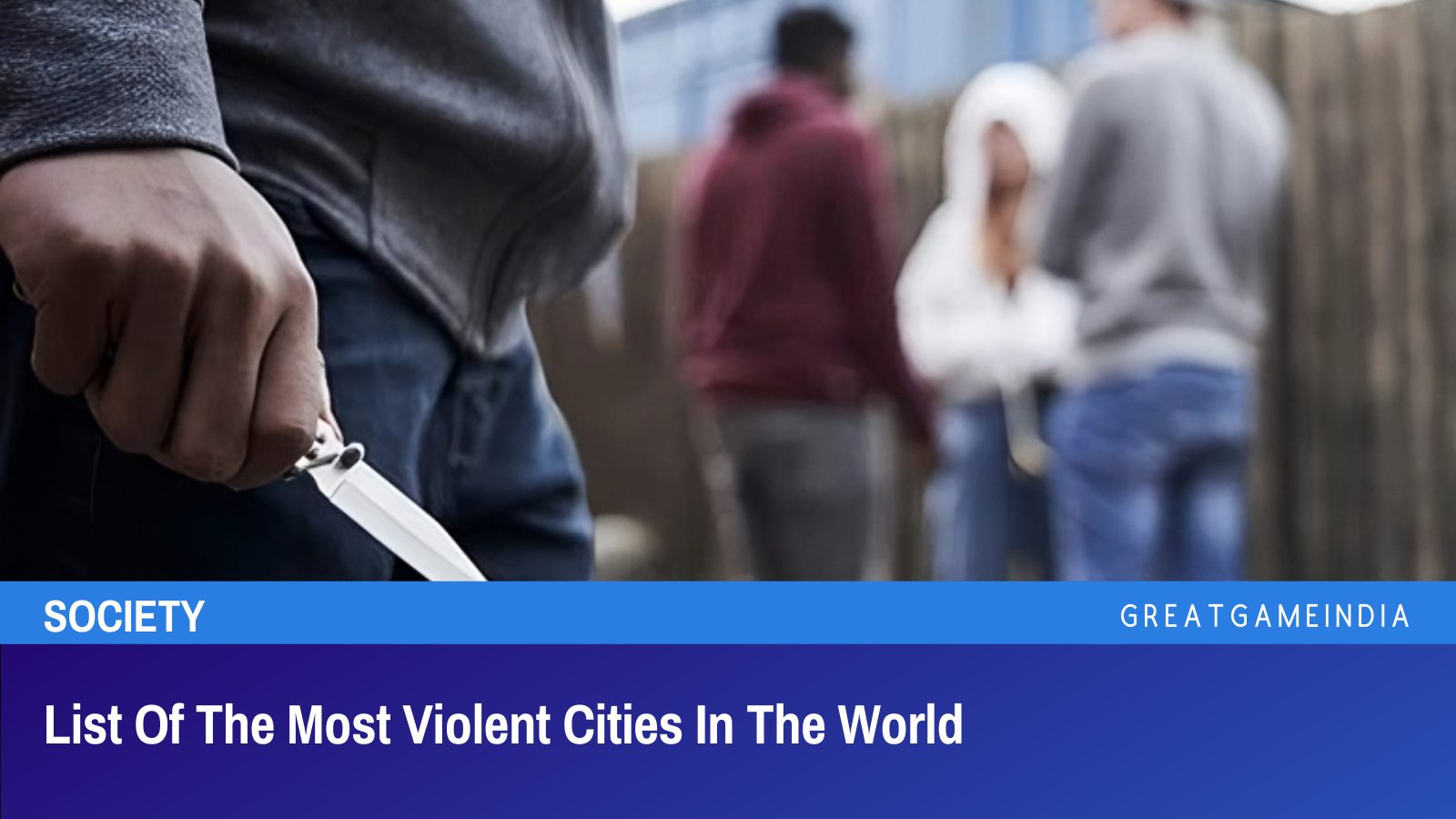 what-are-the-10-most-violent-cities-in-the-world