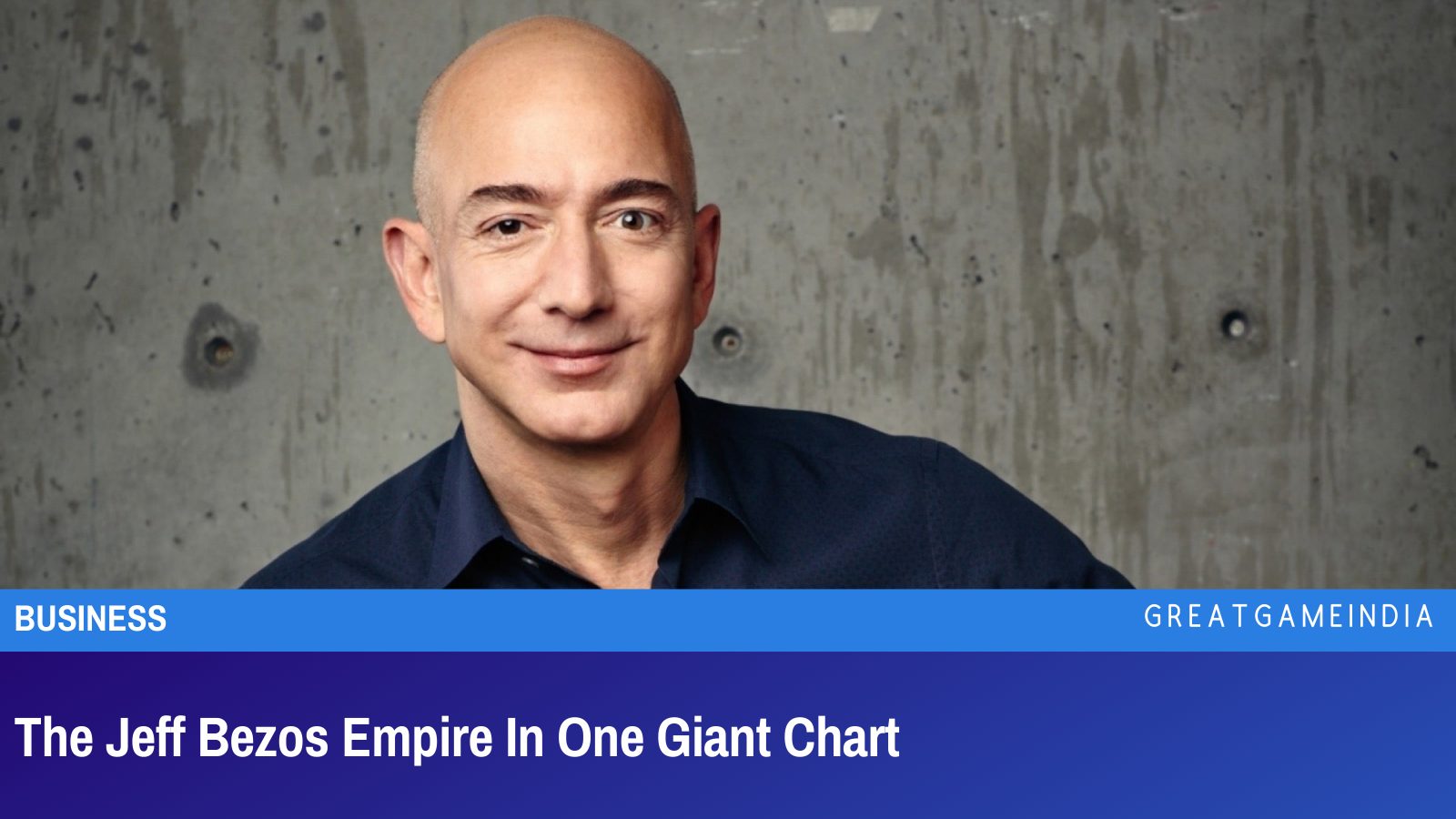 The Jeff Bezos Empire In One Giant Chart - GreatGameInternational