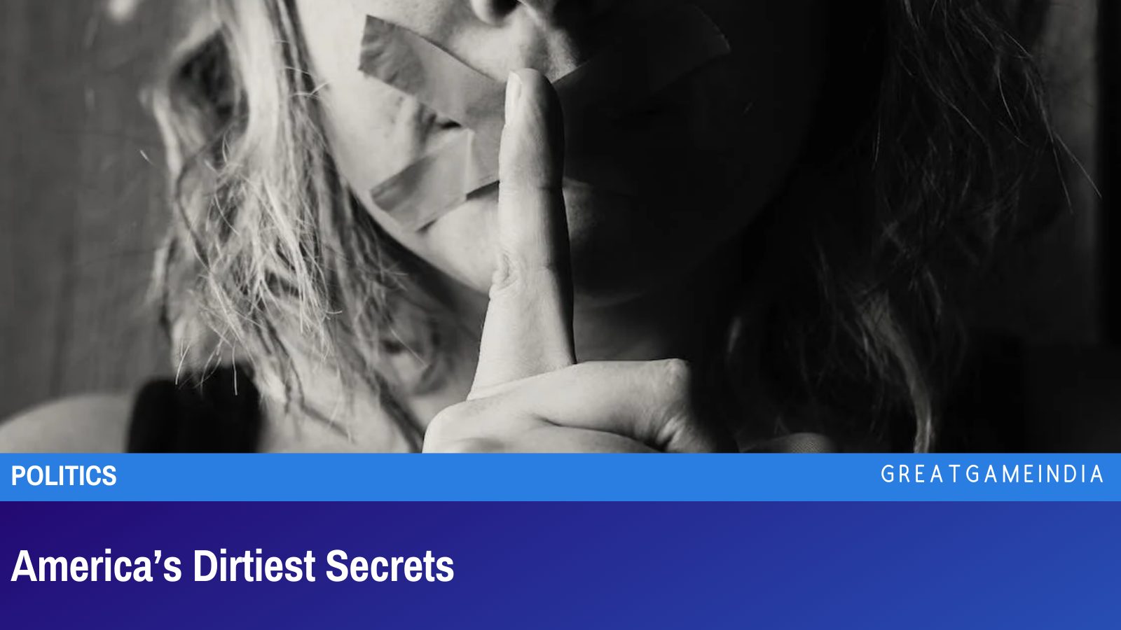 America’s Dirtiest Secrets - GreatGameInternational