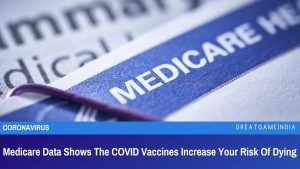 Medicare Data Shows The COVID Vaccines Increase Your Risk Of Dying