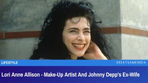 Lori Anne Allison - Make-Up Artist And Johnny Depp's Ex-Wife