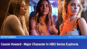 Cassie Howard - Major Character In HBO Series Euphoria