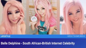 Belle Delphine - South African-British Internet Celebrity