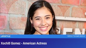 Xochitl Gomez - American Actress