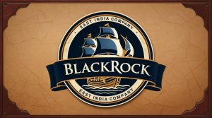 Is BlackRock The Modern-Day East India Company? 1